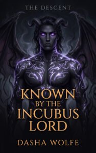 Known by the Incubus Lord